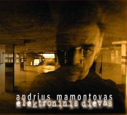 Andrius Mamontovas : Elektroninis Dievas